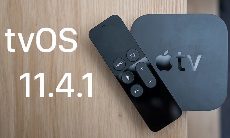 Apple today released tvOS 11.4.1